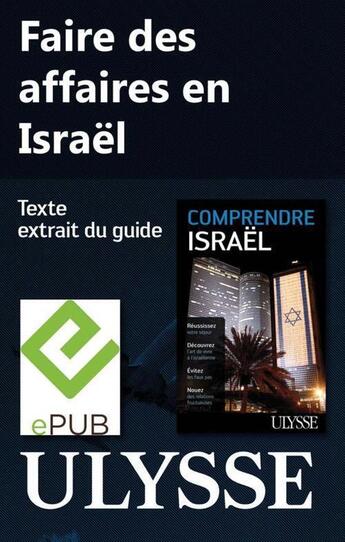 Couverture du livre « Faire des affaires en Israël » de Elias Levy aux éditions Ulysse