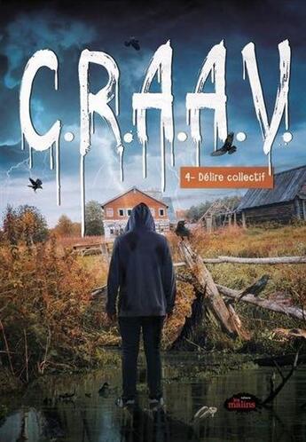 Couverture du livre « Craav v 04 delire collectif » de Veronique Drouin aux éditions Les Malins