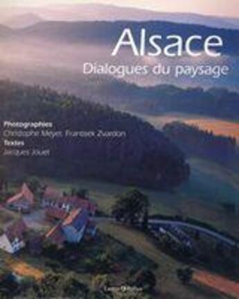 Couverture du livre « Alsace ; dialogues du paysage » de Jouet et Meyer aux éditions Castor Et Pollux