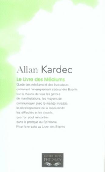 Couverture du livre « Le livre des médiums » de Allan Kardec aux éditions Philman