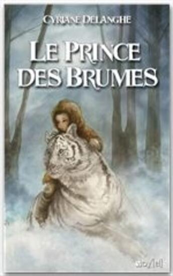 Couverture du livre « Le prince des brumes » de Cyriane Delanghe aux éditions Voy'el