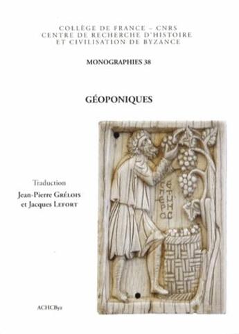 Couverture du livre « Géoponiques » de Cassianus Bassus aux éditions Achcbyz