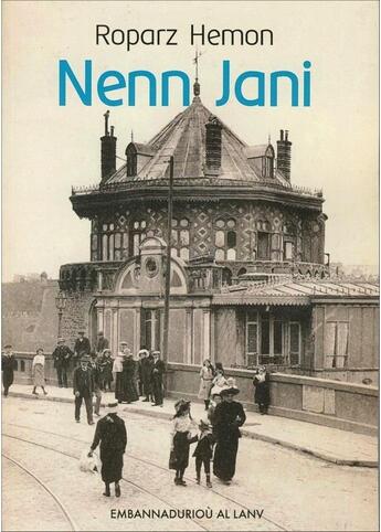 Couverture du livre « Nenn Jani » de Roparz Hemon aux éditions Al Lanv