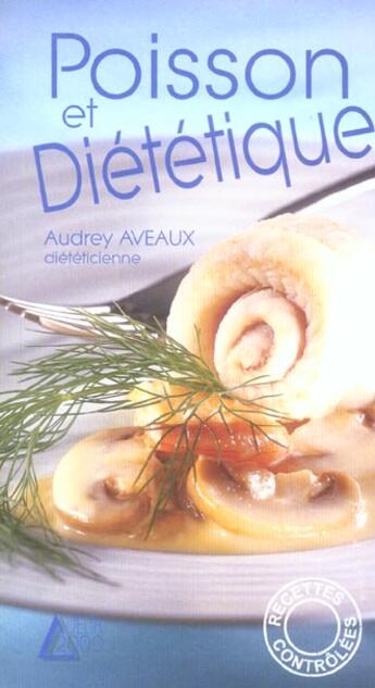 Couverture du livre « Poisson Et Dietetique » de Audrey Aveaux aux éditions Saep