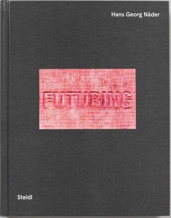 Couverture du livre « Hans georg nader futuring human mobility » de  aux éditions Steidl