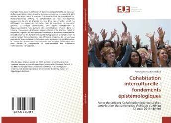 Couverture du livre « Cohabitation interculturelle : fondements épistémologiques » de Moufoutaou Adjeran aux éditions Editions Universitaires Europeennes