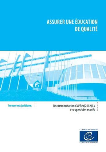 Couverture du livre « Assurer une éducation de qualité - Recommandation CM/Rec(2012)13 et exposé des motifs » de  aux éditions Epagine