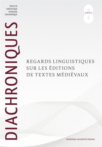 Couverture du livre « Diachroniques 8 - regards linguistiques sur les editions de textes medievaux » de Glikman/Verjans aux éditions Pu De Paris-sorbonne