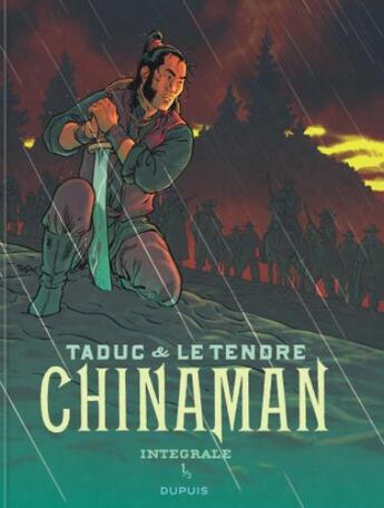 Couverture du livre « Chinaman : Intégrale vol.1 : Tomes 1 à 3 » de Taduc et Serge Le Tendre aux éditions Dupuis