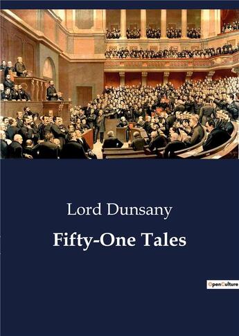 Couverture du livre « Fifty-One Tales » de Lord Dunsany aux éditions Culturea