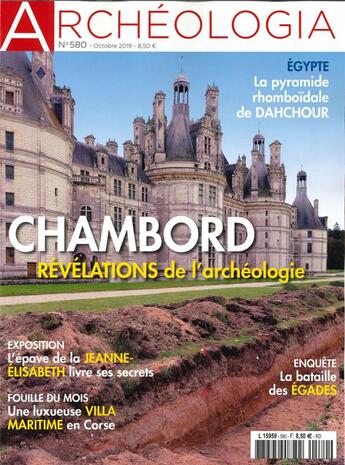 Couverture du livre « Archeologia n 580 chambord, fontainebleau, blois, roissy - octobre 2019 » de  aux éditions Archeologia