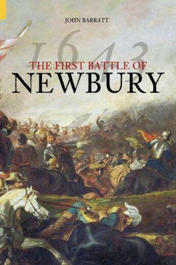 Couverture du livre « The First Battle of Newbury 1643 » de Barratt John aux éditions History Press Digital