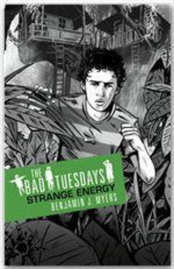 Couverture du livre « The bad tuesdays t.2 ; strange energy » de Benjamin J. Myers aux éditions Orion