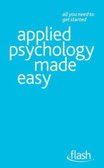 Couverture du livre « Applied Psychology Made Easy: Flash Ebook Epub » de Hayes Nicky aux éditions Hodder Education Digital
