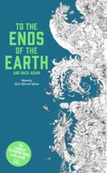 Couverture du livre « To the ends of the earth and back again ; the longest colouring book in the world » de  aux éditions Laurence King