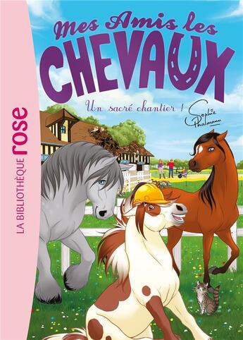 Couverture du livre « Mes amis les chevaux t.31 : un sacré chantier ! » de Sophie Thalmann aux éditions Hachette Jeunesse