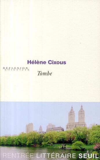 Couverture du livre « Tombe » de Hélène Cixous aux éditions Seuil