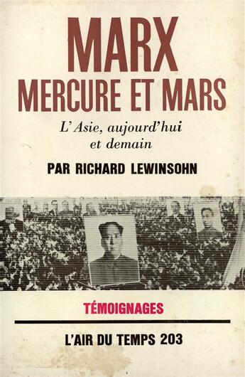 Couverture du livre « Marx, mercure et mars - l'asie, aujourd'hui et demain » de Lewinsohn Richard aux éditions Gallimard