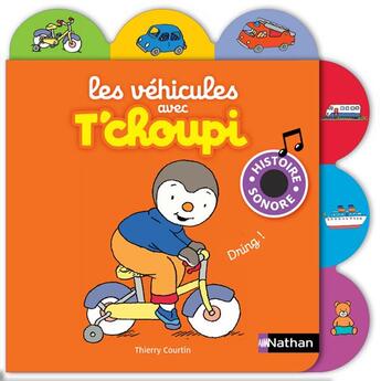 Couverture du livre « T'choupi ; les véhicules avec T'choupi » de Thierry Courtin aux éditions Nathan