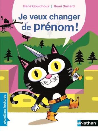 Couverture du livre « Je veux changer de prénom ! » de Rene Gouichoux aux éditions Nathan