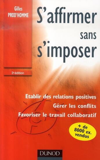 Couverture du livre « S'affirmer sans s'imposer (3e édition) » de Gilles Prod'Homme aux éditions Dunod