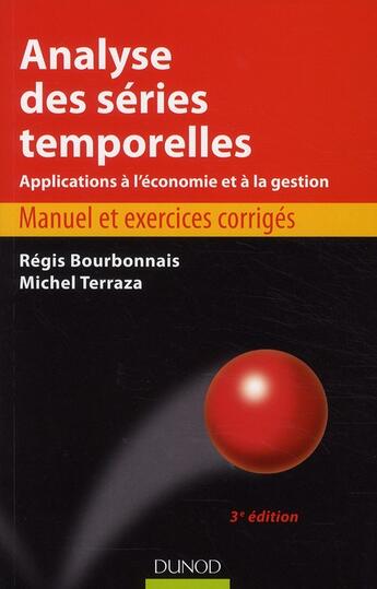 Couverture du livre « Analyse des séries temporelles (3e édition) » de Regis Bourbonnais et Michel Terraza aux éditions Dunod