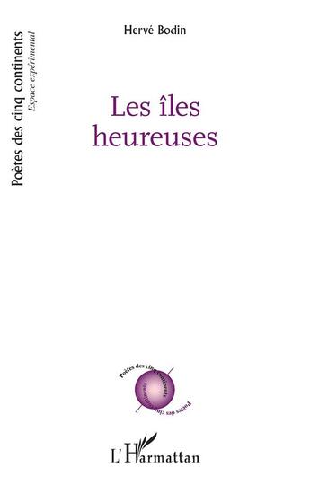 Couverture du livre « Les îles heureuses » de Herve Bodin aux éditions L'harmattan