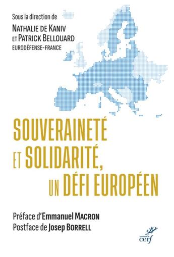 Couverture du livre « Souveraineté et solidarité, un défi européen » de Nathalie De Kaniv et Patrick Bellouard aux éditions Cerf