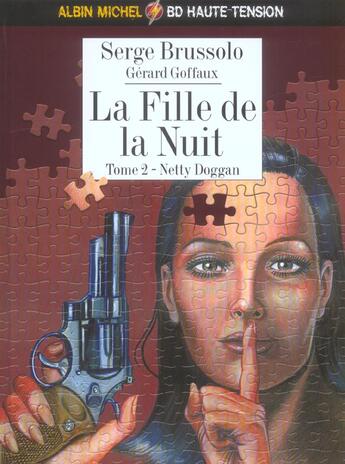 Couverture du livre « La fille de la nuit Tome 2 ; netty doggan » de Serge Brussolo et Gerard Goffaux aux éditions Glenat