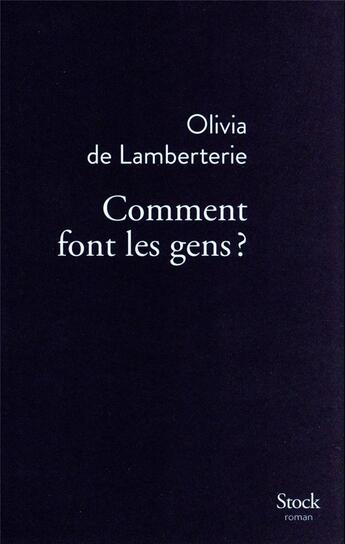 Couverture du livre « Comment font les gens ? » de Olivia De Lamberterie aux éditions Stock