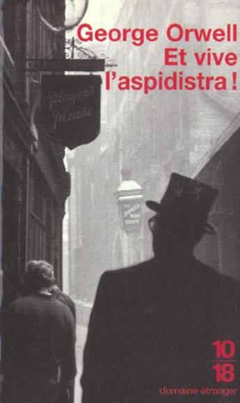 Couverture du livre « Et vive l'aspidistra ! » de George Orwell aux éditions 10/18