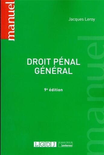 Couverture du livre « Droit pénal général (9e édition) » de Jacques Leroy aux éditions Lgdj