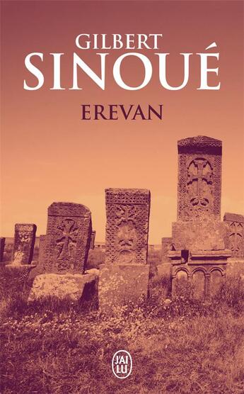 Couverture du livre « Erevan » de Gilbert Sinoue aux éditions J'ai Lu