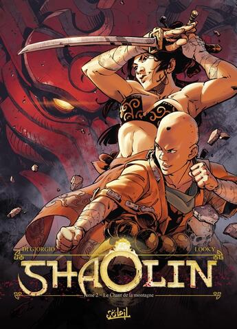 Couverture du livre « Shaolin Tome 2 : le chant de la montagne » de Looky et Jean-Francois Di Giorgio aux éditions Soleil