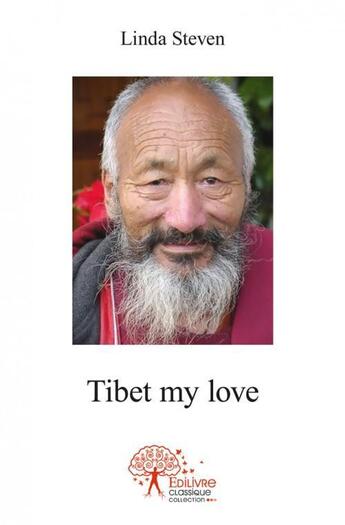 Couverture du livre « Tibet my love » de Linda Steven aux éditions Edilivre