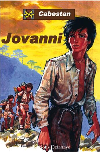 Couverture du livre « Jovanni » de Pierre Delsuc aux éditions Delahaye