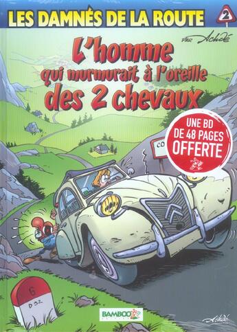 Couverture du livre « Les damnés de la route T.2 ; l'homme qui murmurait à l'oreille des 2 chevaux » de Achde aux éditions Bamboo