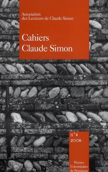 Couverture du livre « Cahiers Claude Simon Tome 4 » de Jean-Yves Laurichesse aux éditions Pu De Perpignan