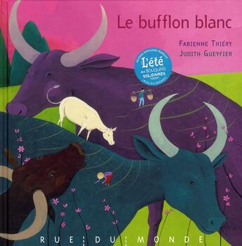 Couverture du livre « Le bufflon blanc » de Thiery/Gueyfier aux éditions Rue Du Monde