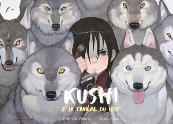 Couverture du livre « Kushi Tome 2 : la tanière du loup » de Golo Zhao et Patrick Marty aux éditions Dargaud Fei