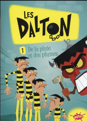 Couverture du livre « Les Daltons Tome 1 ; de la pluie et des plumes » de Cecile Beaucourt aux éditions Editions Splash Splash!