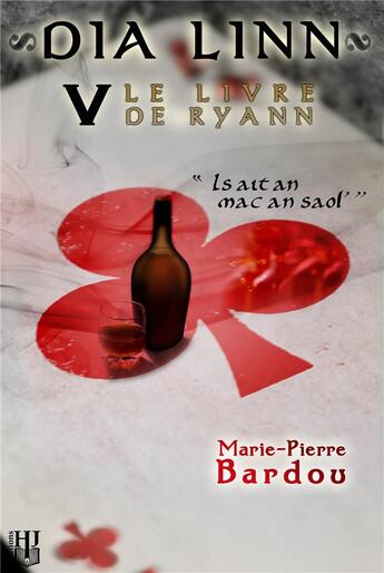 Couverture du livre « Dia linn - t05 - dia linn - v - le livre de ryann (is ait an mac an saol') » de Marie-Pierre Bardou aux éditions Helene Jacob