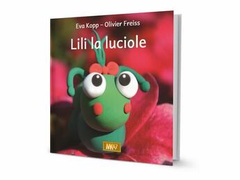 Couverture du livre « Lili la luciole (livre) » de Kopp/Freiss aux éditions Mk67