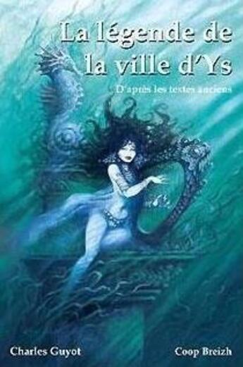 Couverture du livre « La ville d'Ys, une légende de Douarnenez » de Fanny Cheval aux éditions Beluga