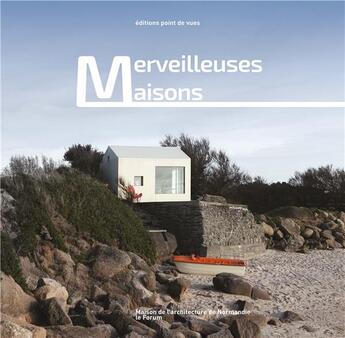 Couverture du livre « Merveilleuses maisons » de  aux éditions Point De Vues