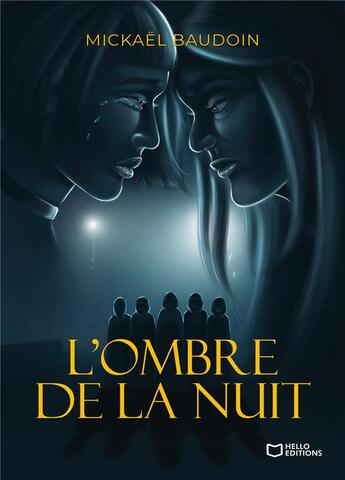 Couverture du livre « L'ombre de la nuit » de Mickael Baudoin aux éditions Hello Editions