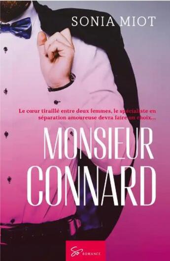 Couverture du livre « Monsieur Connard » de Sonia Miot aux éditions So Romance