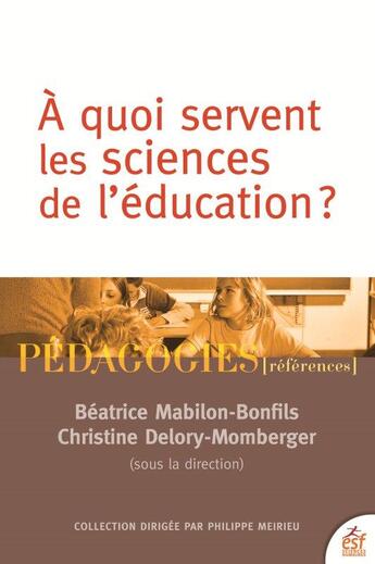 Couverture du livre « Quel avenir pour les sciences de l'éducation ? » de Christine Delory-Momberger et Beatrice Mabilon-Bonfils aux éditions Esf