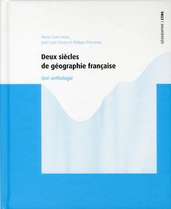 Couverture du livre « Deux siècles de géographie francaise ; une anthologie » de  aux éditions Cths Edition