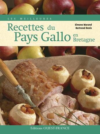 Couverture du livre « Les meilleures recettes du pays Gallo en Bretagne » de Lesacher-Nis-Enjolra aux éditions Ouest France